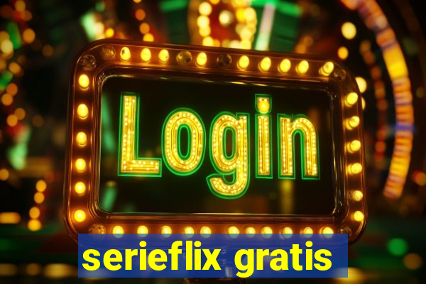 serieflix gratis